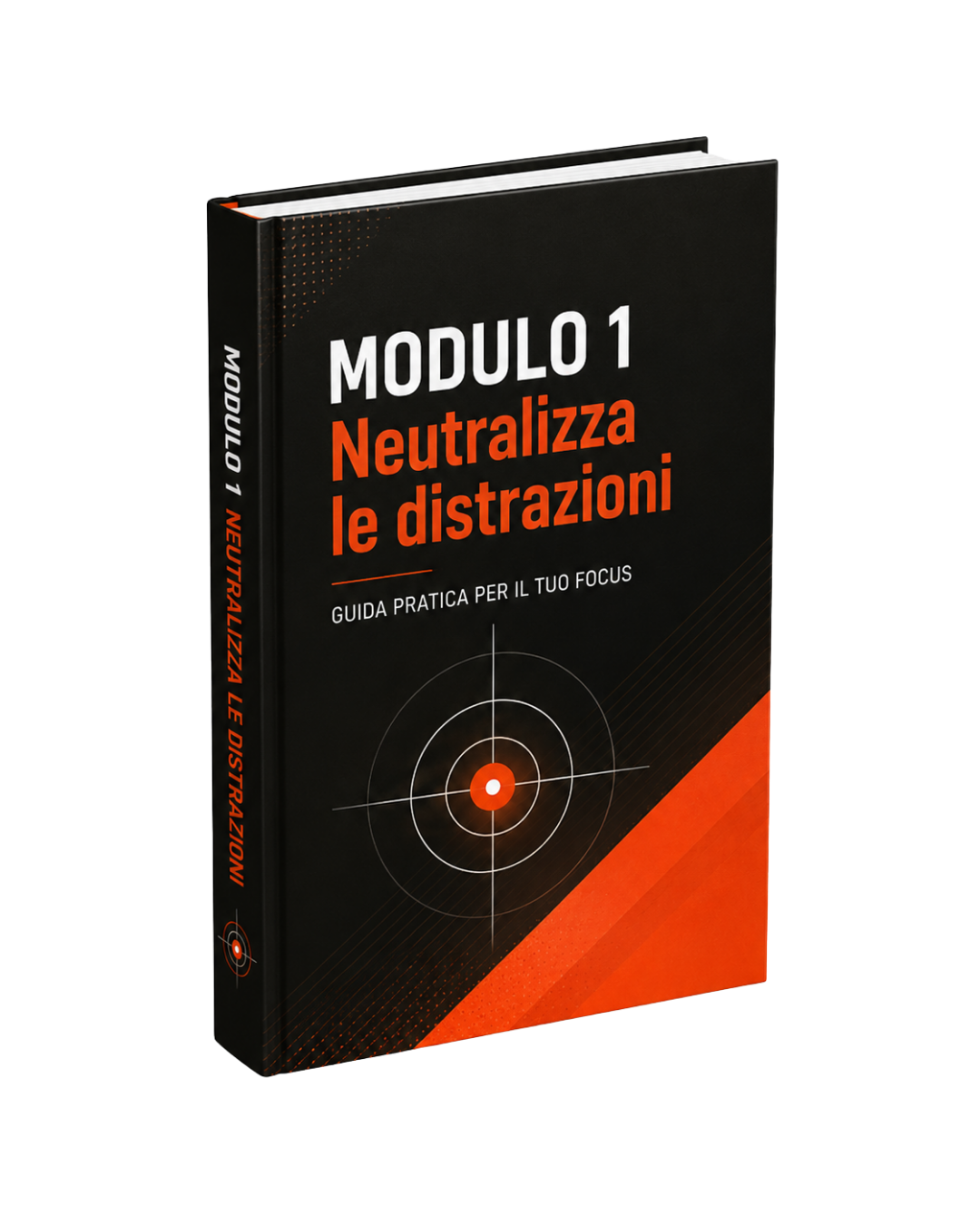 Modulo 1 Neutralizza le distrazioni