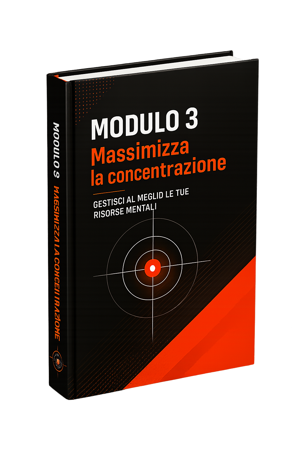 Modulo 3 Massimizza la concentrazione